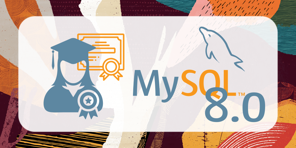 MySQL 8.0 Certification is available ! – lefred's blog Sns-Brigh10